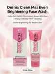 MAX EVEN Skin Brightening Facewash
